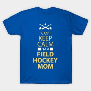 Field Hockey Mom Field Hockey Mom T-Shirt